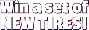 Win a set of new tires!