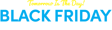 Tomorrow Is The Day! Black Friday IN STORES Celebration - NOVEMBER 28TH