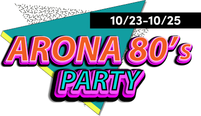 10/23-10/25 Arona 80's party
