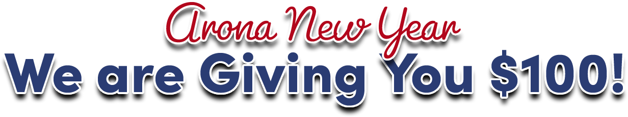 Arona New Year We are Giving You $100!