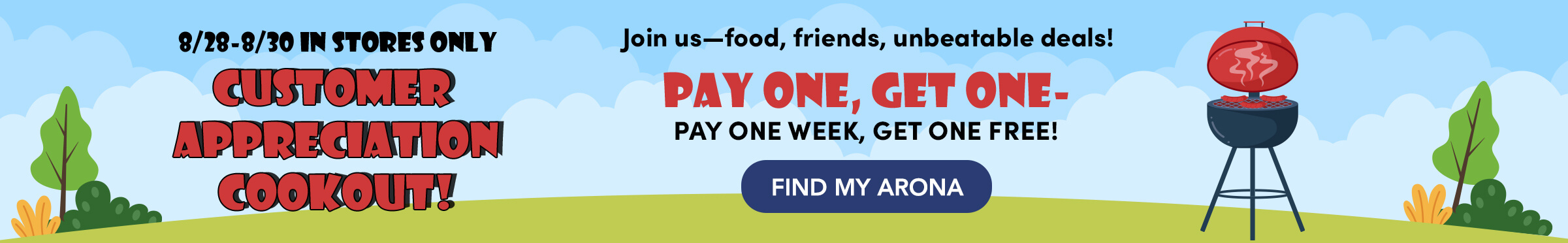Customer Appreciation COOKOUT! - 8/28-8/30 In Stores Only