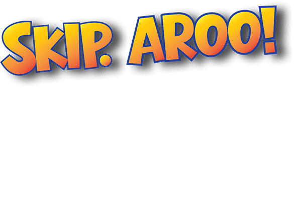 SKip. Aroo! SKIP PAYMENTS - whenever you want! When you play a Skip-Aroo card in store you can skip payments! Get a blind pack of cards when you start a new agreement in store!*