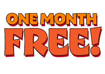 You just got yourself one month free! PLUS! Come in store with this coupon for a free treat!