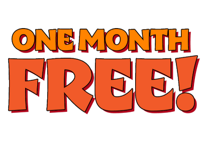 You just got yourself one month free! PLUS! Come in store with this coupon for a free treat!