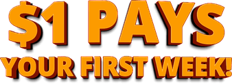 $1 pays your first week!
