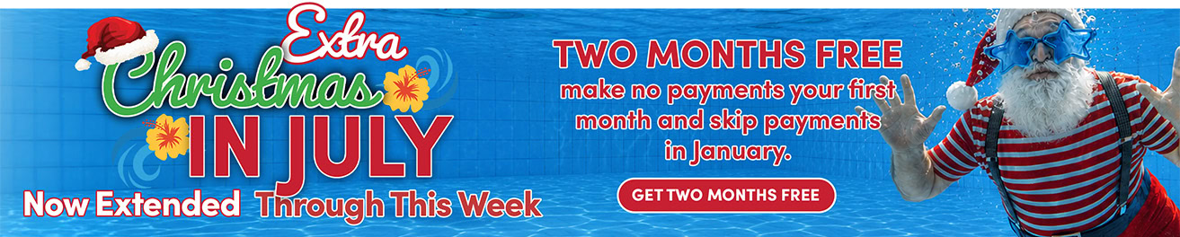 Extra christmas in july, now extended through this week! Two months free! Make no payments your first month and skip payments in January.